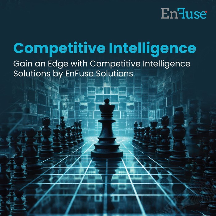 Gain an Edge with Competitive Intelligence Solutions by EnFuse